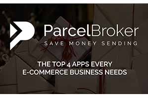 “The Top 4 Apps Every E-Commerce Business Needs - ParcelBroker Blog